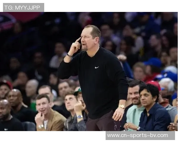 纳斯强调传球文化的重要性提升球员积极性与防守表现